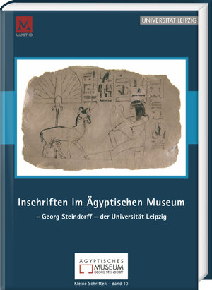Buchcover Inschriften im Ägyptischen Museum – Georg Steindorff – der Universität Leipzig  | EAN 9783447106771 | ISBN 3-447-10677-8 | ISBN 978-3-447-10677-1