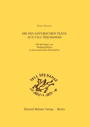 Buchcover Die neuassyrischen Texte aus Tall Seh Hamad | Karen Radner | EAN 9783447106870 | ISBN 3-447-10687-5 | ISBN 978-3-447-10687-0