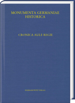 Buchcover Cronica Aule regie. Die Königsaaler Chronik  | EAN 9783447107556 | ISBN 3-447-10755-3 | ISBN 978-3-447-10755-6