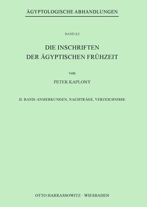 Buchcover Die Inschriften der Ägyptischen Frühzeit | Peter Kaplony | EAN 9783447107662 | ISBN 3-447-10766-9 | ISBN 978-3-447-10766-2