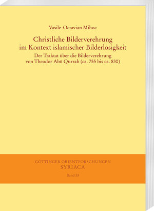 Buchcover Christliche Bilderverehrung im Kontext islamischer Bilderlosigkeit | Vasile-Octavian Mihoc | EAN 9783447107914 | ISBN 3-447-10791-X | ISBN 978-3-447-10791-4