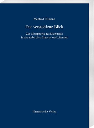 Buchcover Der verstohlene Blick | Manfred Ullmann | EAN 9783447108522 | ISBN 3-447-10852-5 | ISBN 978-3-447-10852-2