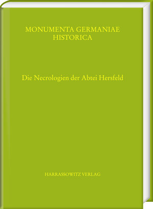 Buchcover Die Necrologien der Abtei Hersfeld  | EAN 9783447109550 | ISBN 3-447-10955-6 | ISBN 978-3-447-10955-0