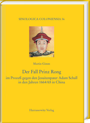 Buchcover Der Fall Prinz Rong | Martin Gimm | EAN 9783447109857 | ISBN 3-447-10985-8 | ISBN 978-3-447-10985-7