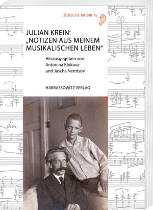 Buchcover Julian Krein: „Notizen aus meinem musikalischen Leben“  | EAN 9783447111003 | ISBN 3-447-11100-3 | ISBN 978-3-447-11100-3