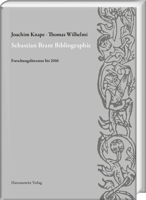 Buchcover Sebastian Brant Bibliographie | Joachim Knape | EAN 9783447111522 | ISBN 3-447-11152-6 | ISBN 978-3-447-11152-2