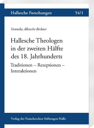 Buchcover Hallesche Theologen in der zweiten Hälfte des 18. Jahrhunderts | Veronika Albrecht-Birkner | EAN 9783447112536 | ISBN 3-447-11253-0 | ISBN 978-3-447-11253-6