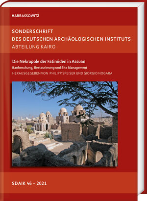 Buchcover Die Nekropole der Fatimiden in Assuan  | EAN 9783447115704 | ISBN 3-447-11570-X | ISBN 978-3-447-11570-4