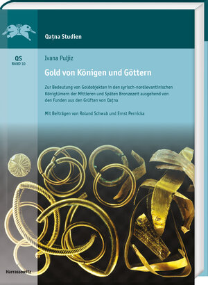 Buchcover Gold von Königen und Göttern | Ivana Puljiz | EAN 9783447115964 | ISBN 3-447-11596-3 | ISBN 978-3-447-11596-4