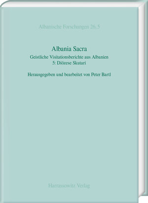 Buchcover Albania Sacra  | EAN 9783447116138 | ISBN 3-447-11613-7 | ISBN 978-3-447-11613-8