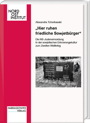 Buchcover „Hier ruhen friedliche Sowjetbürger“ | Alexandra Tcherkasski | EAN 9783447116176 | ISBN 3-447-11617-X | ISBN 978-3-447-11617-6