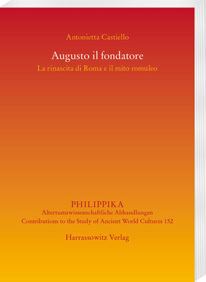 Buchcover Augusto il fondatore | Antonietta Castiello | EAN 9783447116510 | ISBN 3-447-11651-X | ISBN 978-3-447-11651-0