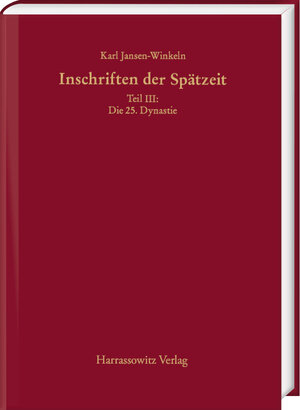Buchcover Inschriften der Spätzeit | Karl Jansen-Winkeln | EAN 9783447116718 | ISBN 3-447-11671-4 | ISBN 978-3-447-11671-8