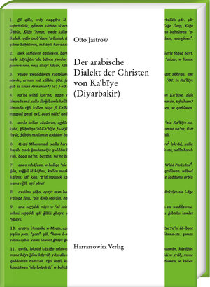Buchcover Der arabische Dialekt der Christen von Kaʿbīye (Diyarbakir) | Otto Jastrow | EAN 9783447117531 | ISBN 3-447-11753-2 | ISBN 978-3-447-11753-1