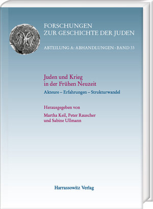 Buchcover Juden und Krieg in der Frühen Neuzeit  | EAN 9783447118576 | ISBN 3-447-11857-1 | ISBN 978-3-447-11857-6