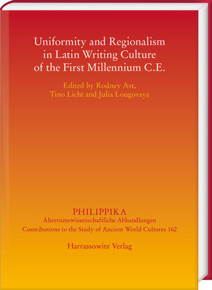 Buchcover Uniformity and Regionalism in Latin Writing Culture of the First Millennium C.E.  | EAN 9783447118880 | ISBN 3-447-11888-1 | ISBN 978-3-447-11888-0