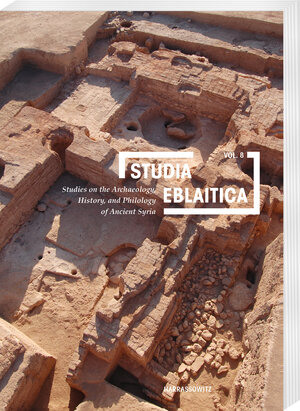 Buchcover Studia Eblaitica 8 (2022)  | EAN 9783447119283 | ISBN 3-447-11928-4 | ISBN 978-3-447-11928-3