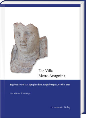 Buchcover Die Villa Metro Anagnina | Martin Tombrägel | EAN 9783447119511 | ISBN 3-447-11951-9 | ISBN 978-3-447-11951-1
