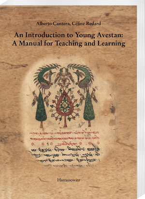 Buchcover An Introduction to Young Avestan: A Manual for Teaching and Learning | Alberto Cantera | EAN 9783447120920 | ISBN 3-447-12092-4 | ISBN 978-3-447-12092-0