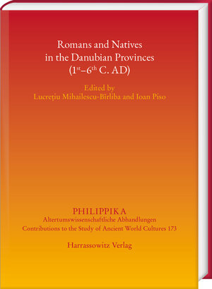 Buchcover Romans and Natives in the Danubian Provinces (1st–6th C. AD)  | EAN 9783447120968 | ISBN 3-447-12096-7 | ISBN 978-3-447-12096-8