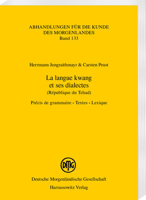 Buchcover La langue kwang et ses dialectes (République du Tchad) | Herrmann Jungraithmayr | EAN 9783447121415 | ISBN 3-447-12141-6 | ISBN 978-3-447-12141-5