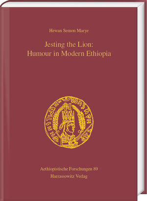 Buchcover Jesting the Lion: Humour in Modern Ethiopia | Hewan Semon Marye | EAN 9783447122641 | ISBN 3-447-12264-1 | ISBN 978-3-447-12264-1