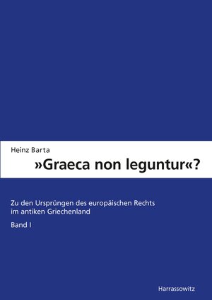 Buchcover "Graeca non leguntur?" | Heinz Barta | EAN 9783447190770 | ISBN 3-447-19077-9 | ISBN 978-3-447-19077-0