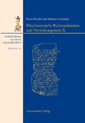 Buchcover Mittelassyrische Rechtsurkunden und Verwaltungstexte X | Doris Prechel | EAN 9783447192330 | ISBN 3-447-19233-X | ISBN 978-3-447-19233-0