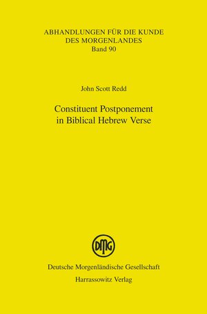 Buchcover Constituent Postponement in Biblical Hebrew Verse | John Scott Redd | EAN 9783447193191 | ISBN 3-447-19319-0 | ISBN 978-3-447-19319-1