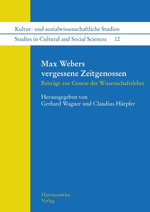 Buchcover Max Webers vergessene Zeitgenossen  | EAN 9783447193887 | ISBN 3-447-19388-3 | ISBN 978-3-447-19388-7