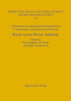 Buchcover 7. Symposium zur Königsideologie / 7th Symposium on Egyptian Royal Ideology: Royal versus Divine Authority  | EAN 9783447194006 | ISBN 3-447-19400-6 | ISBN 978-3-447-19400-6