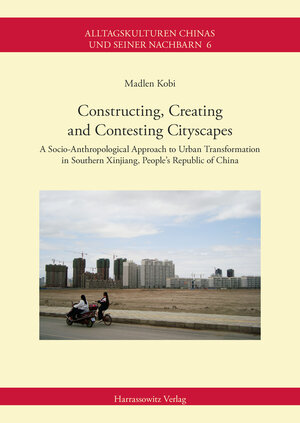 Buchcover Constructing, Creating and Contesting Cityscapes | Madlen Kobi | EAN 9783447194976 | ISBN 3-447-19497-9 | ISBN 978-3-447-19497-6