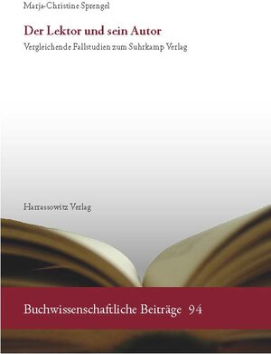Buchcover Der Lektor und sein Autor | Marja-Christine Sprengel | EAN 9783447195355 | ISBN 3-447-19535-5 | ISBN 978-3-447-19535-5