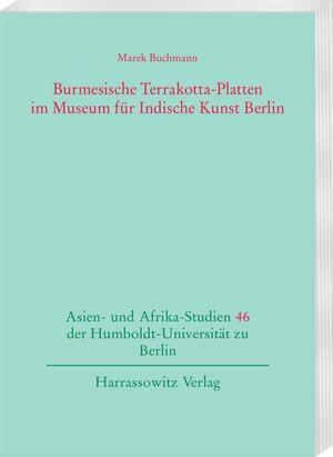 Buchcover Burmesische Terrakotta-Platten im Museum für Indische Kunst Berlin | Marek Buchmann | EAN 9783447195522 | ISBN 3-447-19552-5 | ISBN 978-3-447-19552-2
