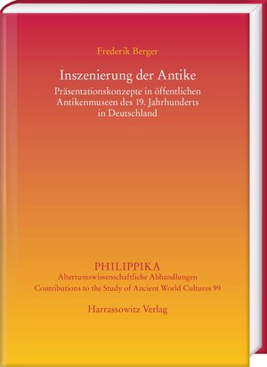 Buchcover Inszenierung der Antike | Frederik Berger | EAN 9783447195737 | ISBN 3-447-19573-8 | ISBN 978-3-447-19573-7