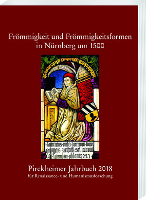 Buchcover Pirckheimer Jahrbuch 32 (2018): Frömmigkeit und Frömmigkeitsformen in Nürnberg um 1500  | EAN 9783447198196 | ISBN 3-447-19819-2 | ISBN 978-3-447-19819-6