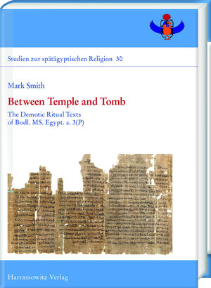 Buchcover Between Temple and Tomb | Mark Smith | EAN 9783447199476 | ISBN 3-447-19947-4 | ISBN 978-3-447-19947-6