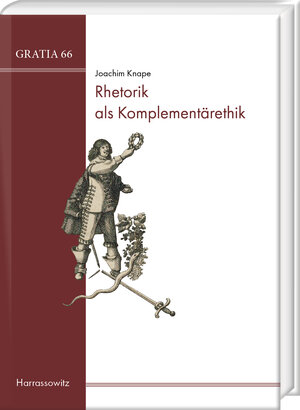 Buchcover Rhetorik als Komplementärethik | Joachim Knape | EAN 9783447390040 | ISBN 3-447-39004-2 | ISBN 978-3-447-39004-0