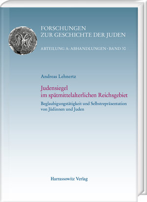 Buchcover Judensiegel im spätmittelalterlichen Reichsgebiet | Andreas Lehnertz | EAN 9783447390446 | ISBN 3-447-39044-1 | ISBN 978-3-447-39044-6