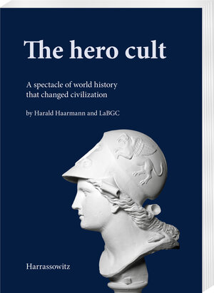 Buchcover The hero cult | Harald Haarmann | EAN 9783447391023 | ISBN 3-447-39102-2 | ISBN 978-3-447-39102-3