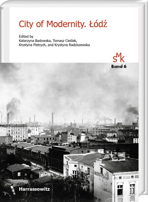 Buchcover City of Modernity. Łódź  | EAN 9783447393997 | ISBN 3-447-39399-8 | ISBN 978-3-447-39399-7