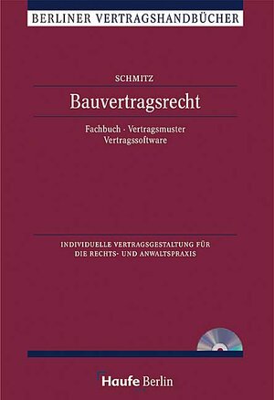 Buchcover Bauvertragsrecht mit CD-ROM | Heinz W Schmitz | EAN 9783448041859 | ISBN 3-448-04185-8 | ISBN 978-3-448-04185-9