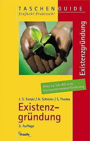 Existenzgründung. Alles zu Ich-AG und Kleinunternehmerförderung