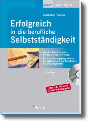 Buchcover Erfolgreich in die berufliche Selbstständigkeit | Günter Kirschbaum | EAN 9783448062328 | ISBN 3-448-06232-4 | ISBN 978-3-448-06232-8
