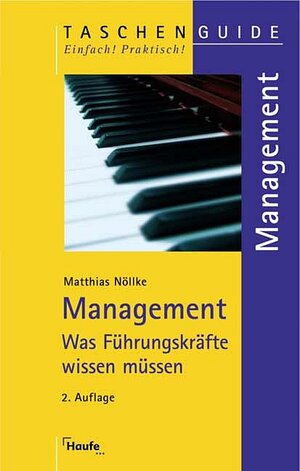 Management. Was Führungskräfte wissen müssen