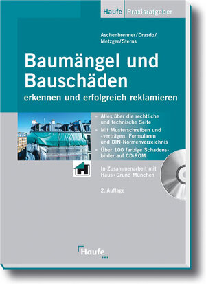 Baumängel und Bauschäden erkennen und erfolgreich reklamieren. Mit CD-ROM für Windows ab 95. Alles über die rechtliche und technische Seite