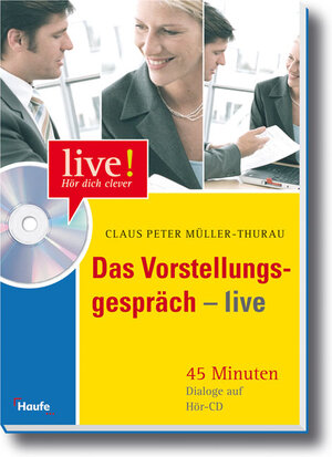 Das Vorstellungsgespräch live. Buch mit CD