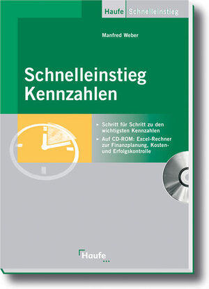 Schnelleinstieg Kennzahlen. Schritt für Schritt zu den wichtigsten Kennzahlen