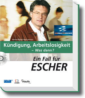 Buchcover Ein Fall für Escher - Kündigung, Arbeitslosigkeit - Was dann? - mit CD-ROM | Michael Baczko | EAN 9783448072112 | ISBN 3-448-07211-7 | ISBN 978-3-448-07211-2