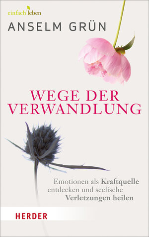 Buchcover Wege der Verwandlung | Anselm Grün | EAN 9783451006487 | ISBN 3-451-00648-0 | ISBN 978-3-451-00648-7